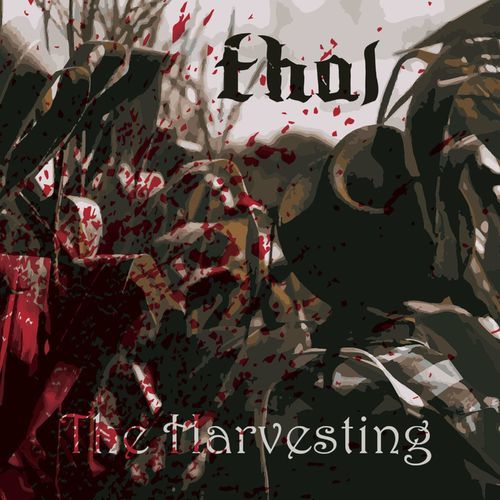 THAL - The Harvesting (2019)