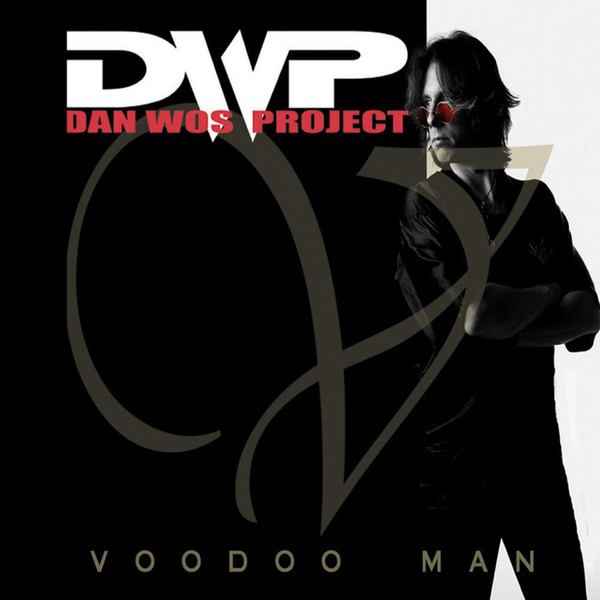 Dan Wos Project - Voodoo Man (2006)
